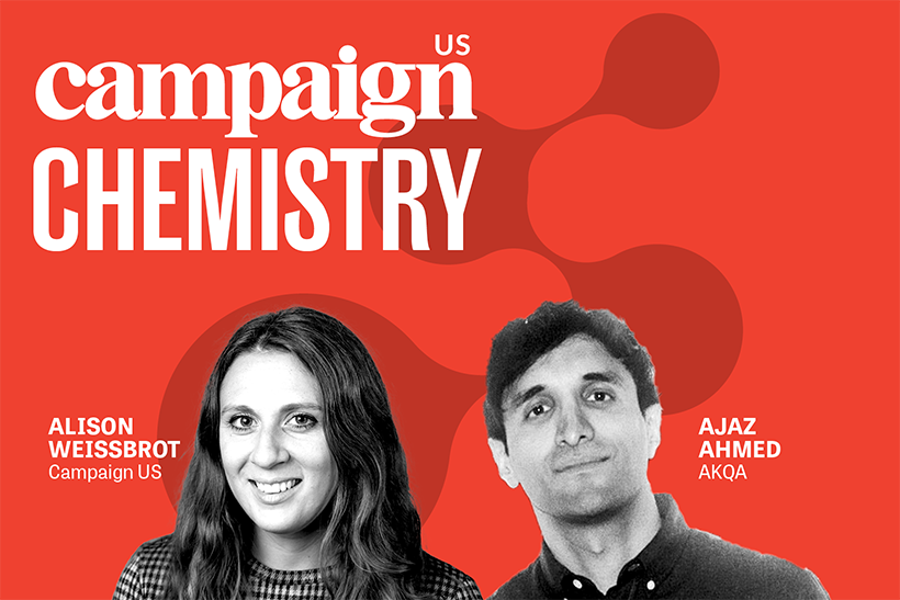 Campaign Chemistry with AKQA's Ajaz Ahmed